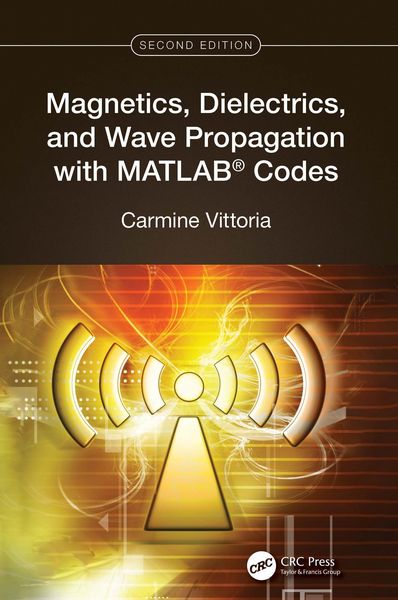 Produktbild: Magnetics, Dielectrics, and Wave Propagation with MATLAB&reg; Codes