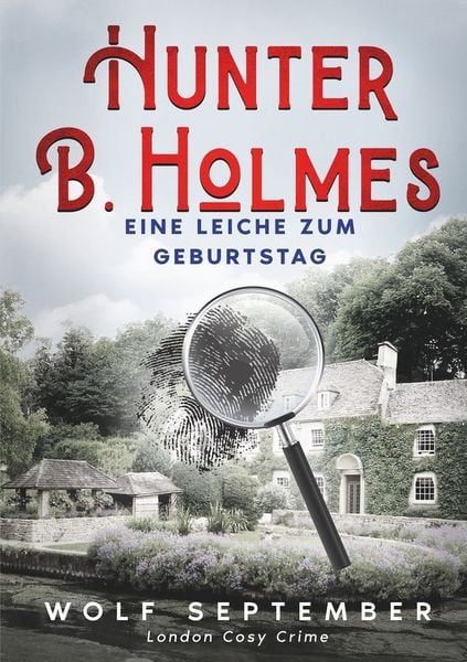 Produktbild: Hunter B. Holmes - Eine Leiche zum Geburtstag