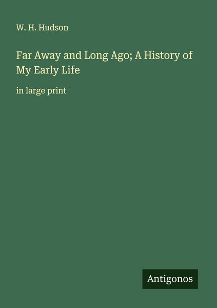 Produktbild: Far Away and Long Ago; A History of My Early Life
