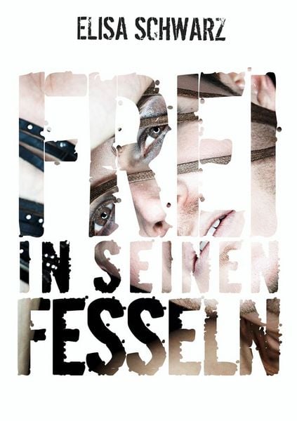 Produktbild: Frei in seinen Fesseln
