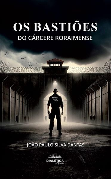 Produktbild: Os Basti&otilde;es do C&aacute;rcere Roraimense