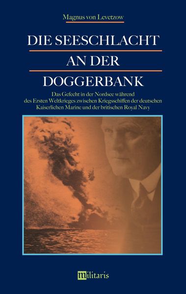 Produktbild: Levetzow, M: Seeschlacht an der Doggerbank: Das Gefecht in d