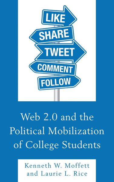 Produktbild: Web 2.0 and the Political Mobilization of College Students