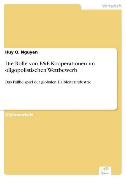 Produktbild: Die Rolle von F&E-Kooperationen im oligopolistischen Wettbewerb