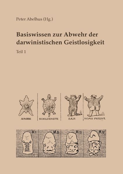 Produktbild: Basiswissen zur Abwehr der darwinistischen Geistlosigkeit Teil 1