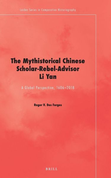 Produktbild: The Mythistorical Chinese Scholar-Rebel-Advisor Li Yan