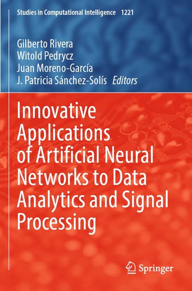 Produktbild: Innovative Applications of Artificial Neural Networks to Data Analytics and Signal Processing