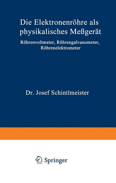 Produktbild: Die Elektronenr&ouml;hre als physikalisches Me&szlig;ger&auml;t