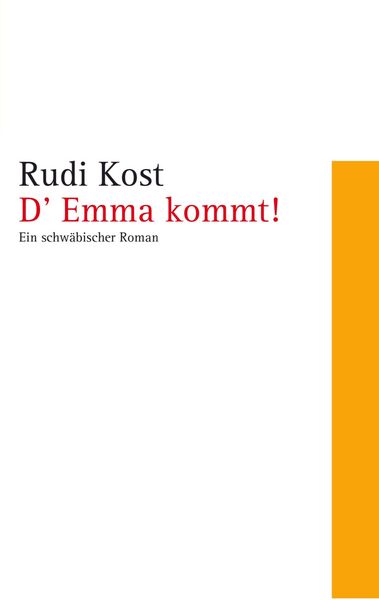 D' Emma kommt!, Taschenbuch von Rudi Kost, Bookmundo, 9789403847566