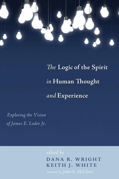 Produktbild: The Logic of the Spirit in Human Thought and Experience