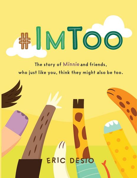 Produktbild: #ImToo - The story of Minnie and friends, who just like you, think they might also be too. Why do kids bully? What is bullying for kids?