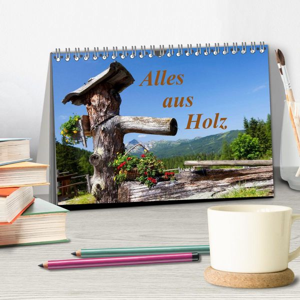 Produktbild: Alles aus Holz (Tischkalender 2026 DIN A5 quer), CALVENDO Monatskalender