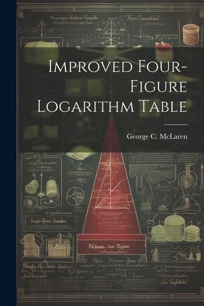 Produktbild: Improved Four-figure Logarithm Table