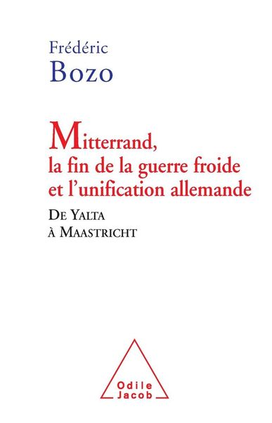 Produktbild: Mitterrand, la fin de la guerre froide et l'unification allemande