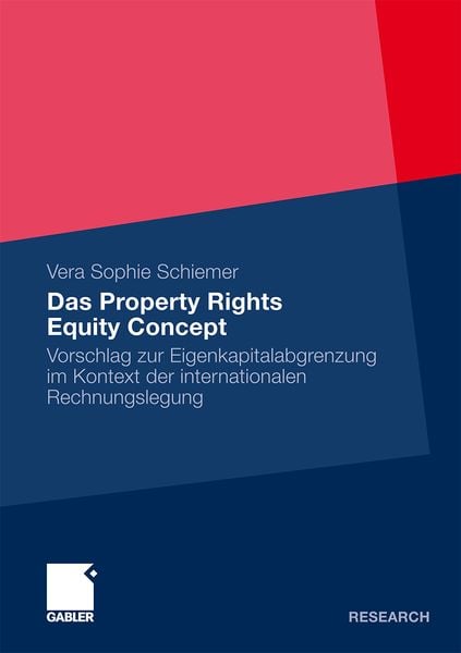 Das Property Rights Equity Concept, Taschenbuch von Vera Sophie Schiemer, Betriebswirtschaftlicher Verlag Gabler, 9783834928351