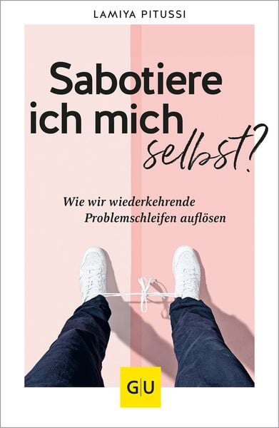 Produktbild: Sabotiere ich mich selbst?