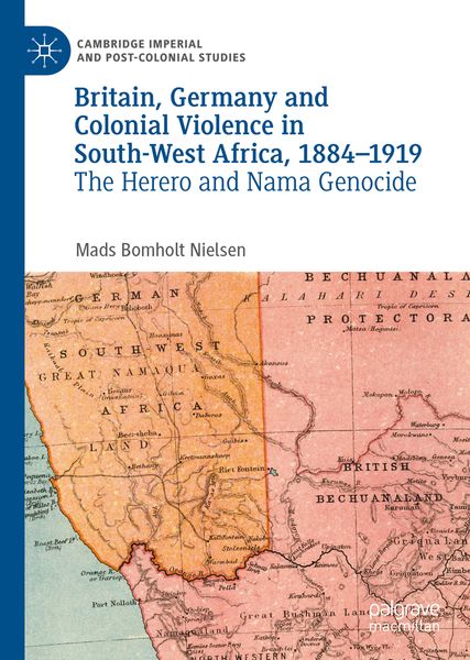 Produktbild: Britain, Germany and Colonial Violence in South-West Africa, 1884-1919