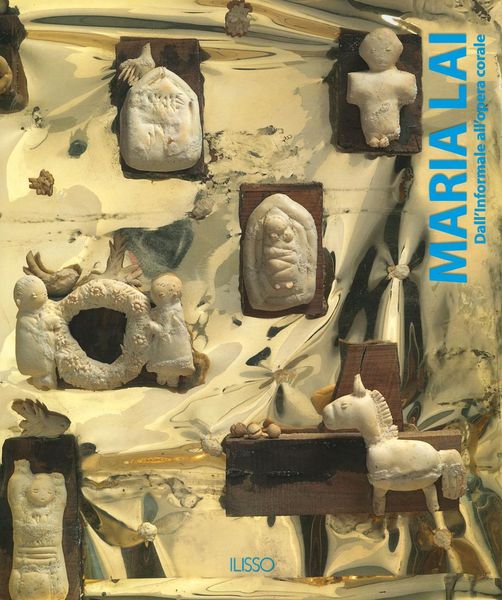 Produktbild: Maria Lai. Dall'informale alla opera corale