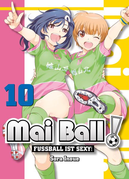 Produktbild: Mai Ball - Fu&szlig;ball ist sexy! Band 10
