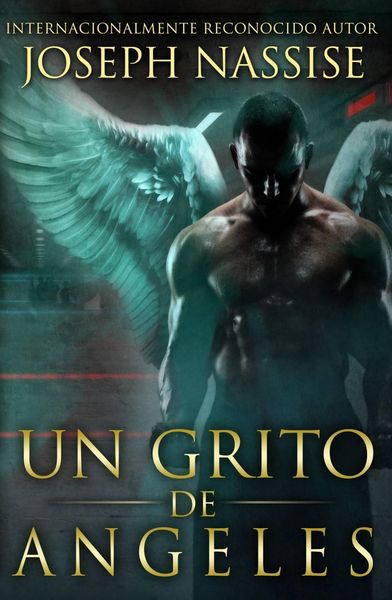 Produktbild: UN GRITO DE ANGELES (Las Cronicas Templarias #2)