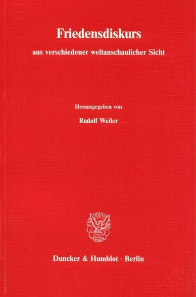 Produktbild: Friedensdiskurs aus verschiedener weltanschaulicher Sicht. Materialien von sechs wissenschaftlichen Symposien,