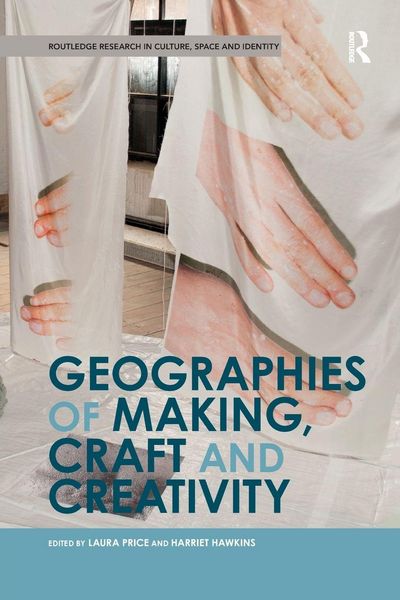 Produktbild: Geographies of Making, Craft and Creativity