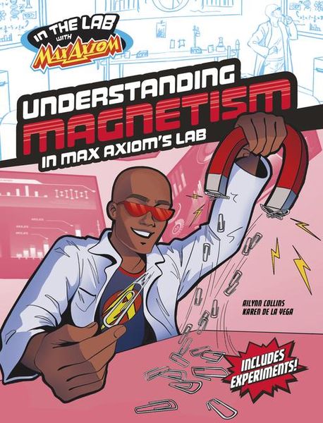 Produktbild: Understanding Magnetism in Max Axiom's Lab