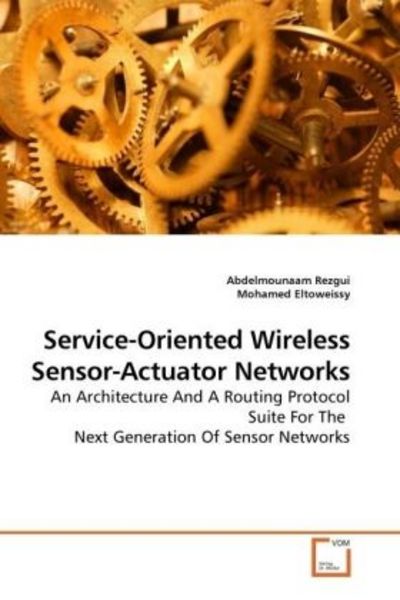 VDM Rezgui, A: Service-Oriented Wireless Sensor-Actuator Network
