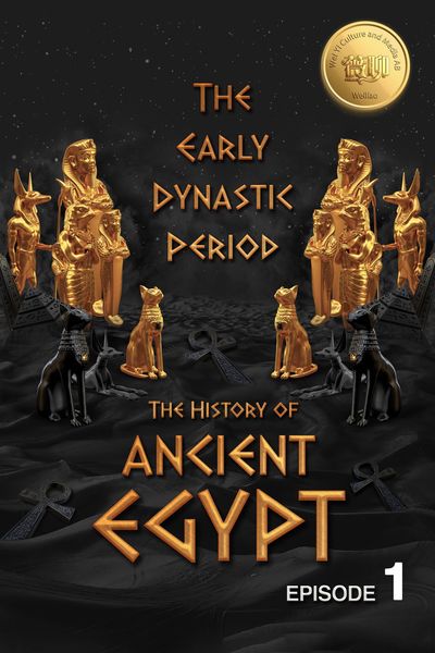Produktbild: The History of Ancient Egypt: The Early Dynastic Period: Weiliao Series (Ancient Egypt Series, #1)