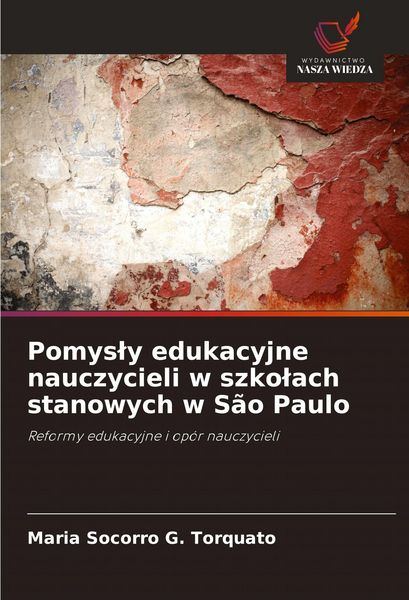 Produktbild: Pomys&iquest;y edukacyjne nauczycieli w szko&iquest;ach stanowych w S&atilde;o Paulo