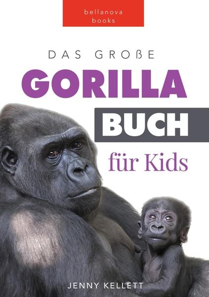 Produktbild: Das Gro&szlig;e Gorillabuch f&uuml;r Kids (Tierb&uuml;cher f&uuml;r Kinder)