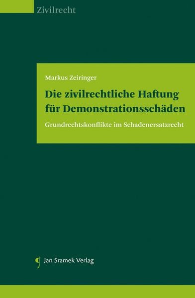 Produktbild: Die zivilrechtliche Haftung f&uuml;r Demonstrationssch&auml;den