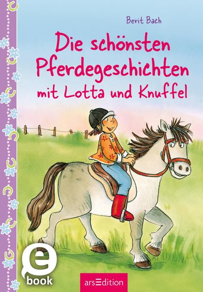 Produktbild: Die sch&ouml;nsten Pferdegeschichten mit Lotta und Knuffel (Lotta und Knuffel)