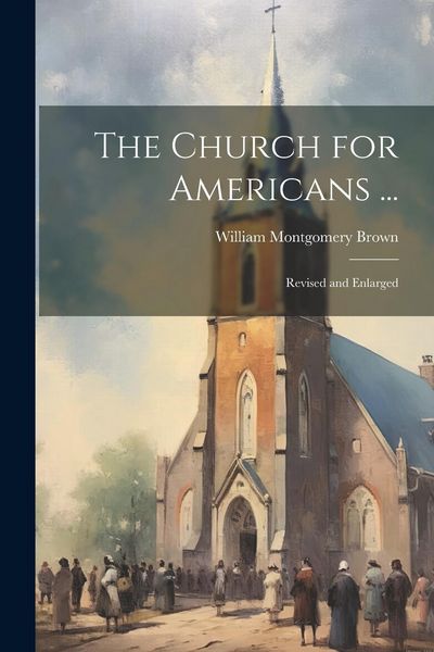 Produktbild: The Church for Americans ...