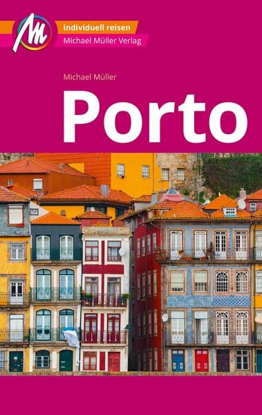 Produktbild: Michael M&uuml;ller Reisef&uuml;hrer Porto Mm-City