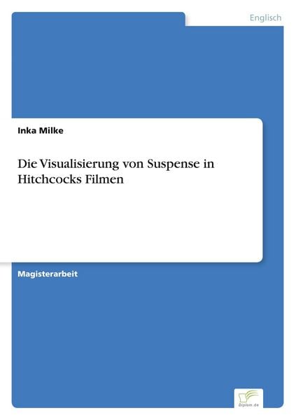 Produktbild: Die Visualisierung von Suspense in Hitchcocks Filmen
