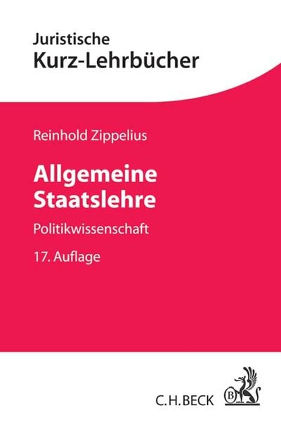 Allgemeine Staatslehre, Taschenbuch von Reinhold Zippelius, C.H. Beck, 978-3-406-71296-8