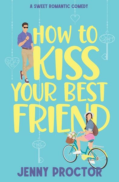 Produktbild: How to Kiss Your Best Friend