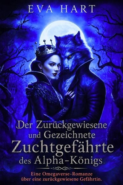 Produktbild: Der Zur&uuml;ckgewiesene und Gezeichnete Zuchtgef&auml;hrte des Alpha-K&ouml;nigs