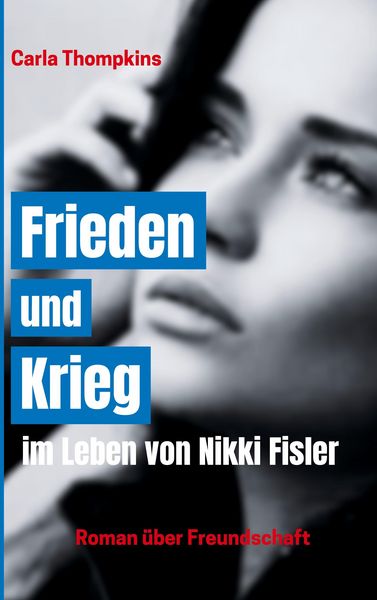 Produktbild: Frieden und Krieg im Leben von Nikki Fisler