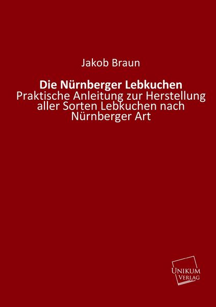 Produktbild: Braun, J: N&uuml;rnberger Lebkuchen