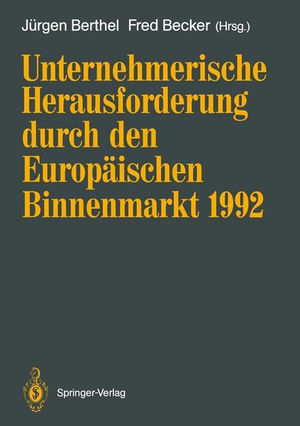 Produktbild: Unternehmerische Herausforderung durch den Europ&auml;ischen Binnenmarkt 1992