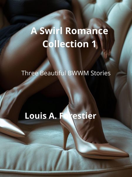 Produktbild: A Swirl Romance Collection 1- Three Beautiful BWWM Stories