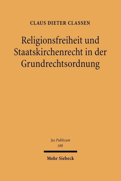 Produktbild: Religionsfreiheit und Staatskirchenrecht in der Grundrechtsordnung