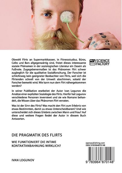 Produktbild: Die Pragmatik des Flirts. Wie funktioniert die intime Kontaktanbahnung wirklich?