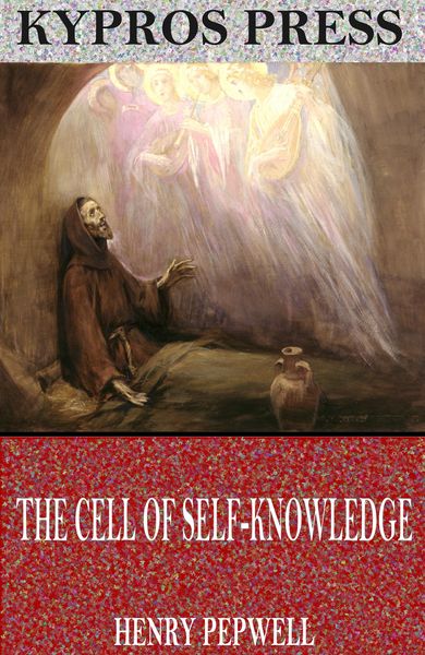 Produktbild: The Cell of Self-Knowledge: Seven Early English Mystical Treatises