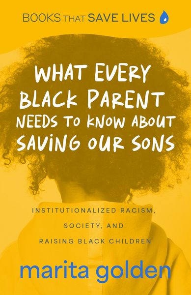 Produktbild: What Every Black Parent Needs to Know About Saving Our Sons