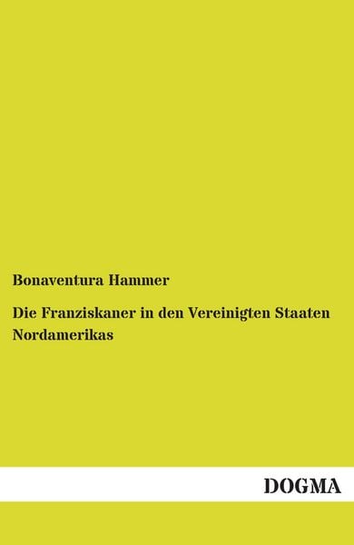 Produktbild: Die Franziskaner in den Vereinigten Staaten Nordamerikas