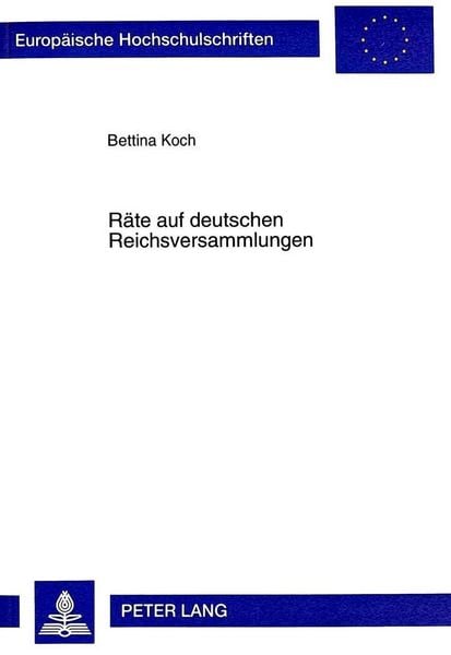 Produktbild: Koch, B: R&auml;te auf deutschen Reichsversammlungen