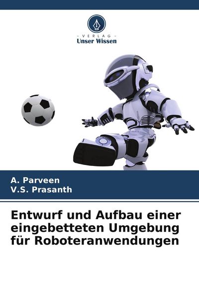 Produktbild: Entwurf und Aufbau einer eingebetteten Umgebung f&uuml;r Roboteranwendungen